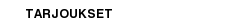TARJOUKSET